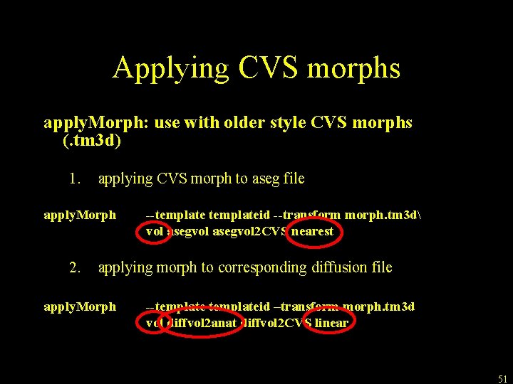 Applying CVS morphs apply. Morph: use with older style CVS morphs (. tm 3