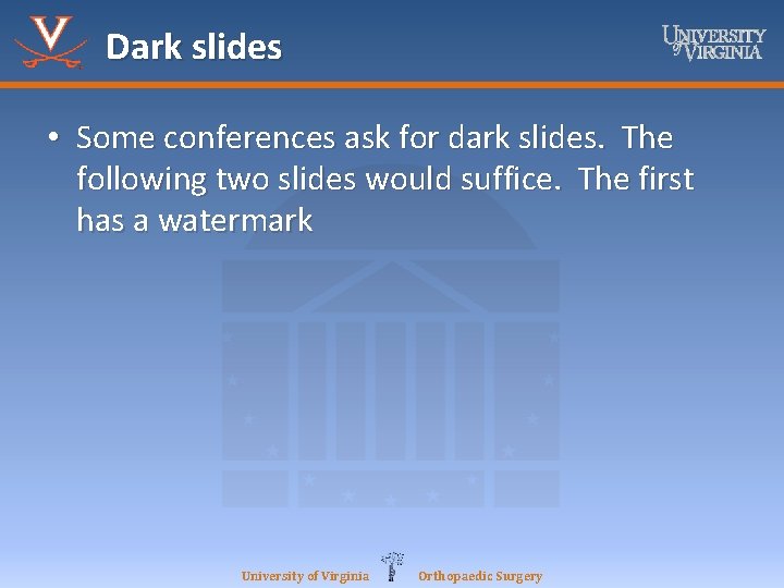 Dark slides • Some conferences ask for dark slides. The following two slides would