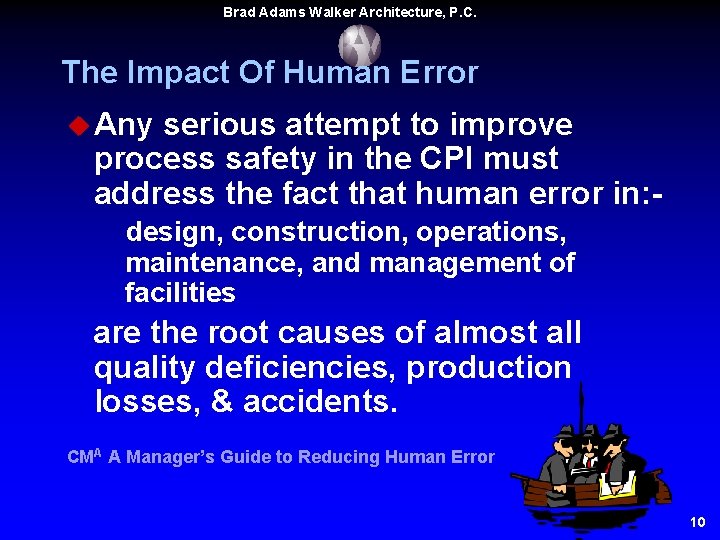 Brad Adams Walker Architecture, P. C. The Impact Of Human Error u Any serious Brad Adams Walker Architecture, P. C. The Impact Of Human Error u Any serious