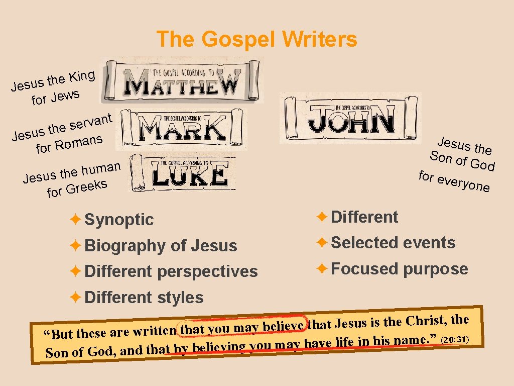 The Gospel Writers ing K e h t Jesus s w e J r