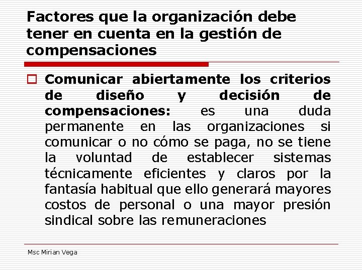 Factores que la organización debe tener en cuenta en la gestión de compensaciones o