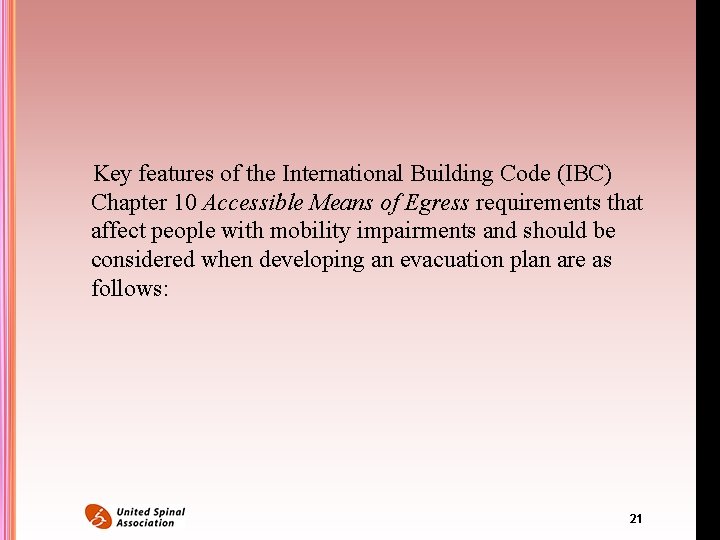 Key features of the International Building Code (IBC) Chapter 10 Accessible Means of Key features of the International Building Code (IBC) Chapter 10 Accessible Means of