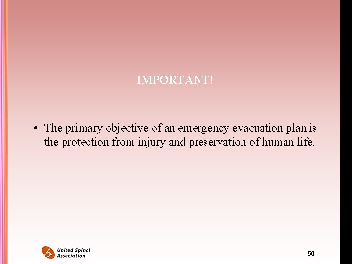 IMPORTANT! • The primary objective of an emergency evacuation plan is the protection from IMPORTANT! • The primary objective of an emergency evacuation plan is the protection from