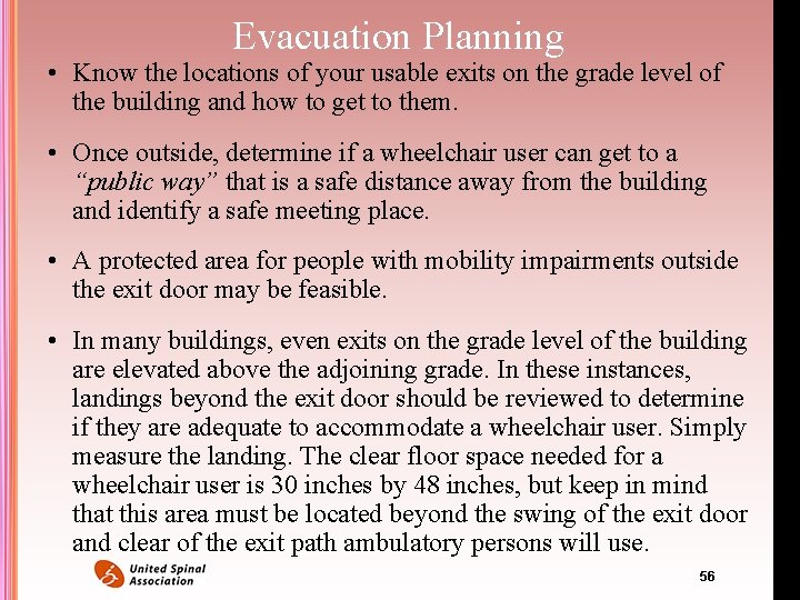 Evacuation Planning • Know the locations of your usable exits on the grade level Evacuation Planning • Know the locations of your usable exits on the grade level