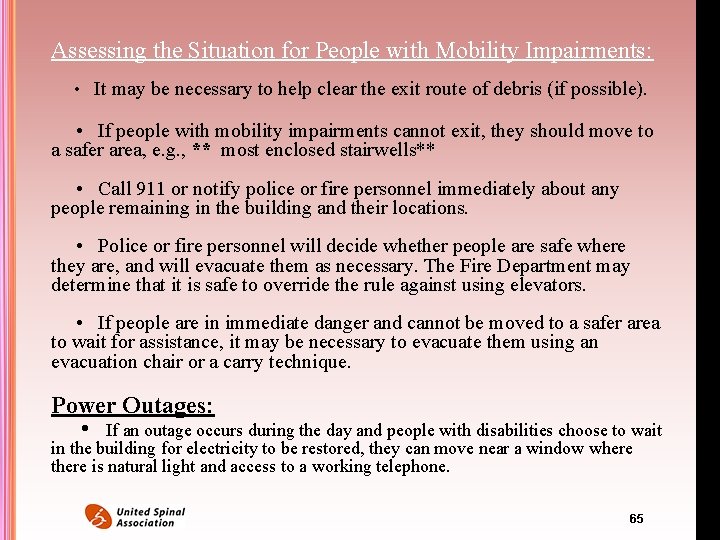 Assessing the Situation for People with Mobility Impairments: • It may be necessary to Assessing the Situation for People with Mobility Impairments: • It may be necessary to