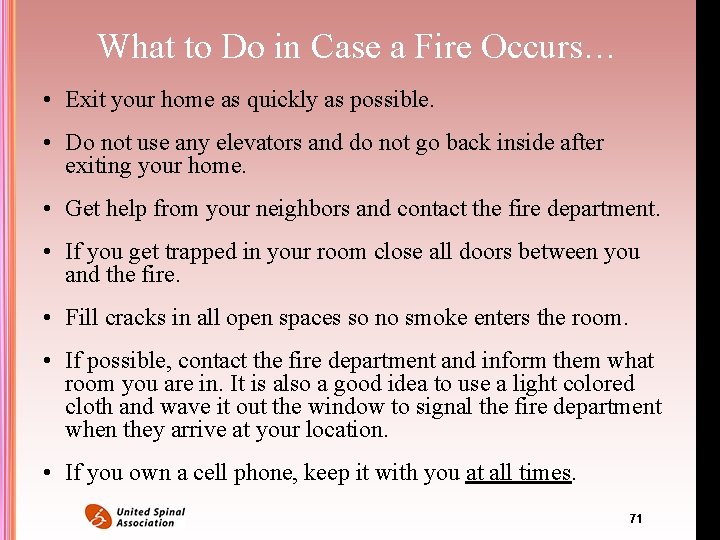 What to Do in Case a Fire Occurs… • Exit your home as quickly What to Do in Case a Fire Occurs… • Exit your home as quickly