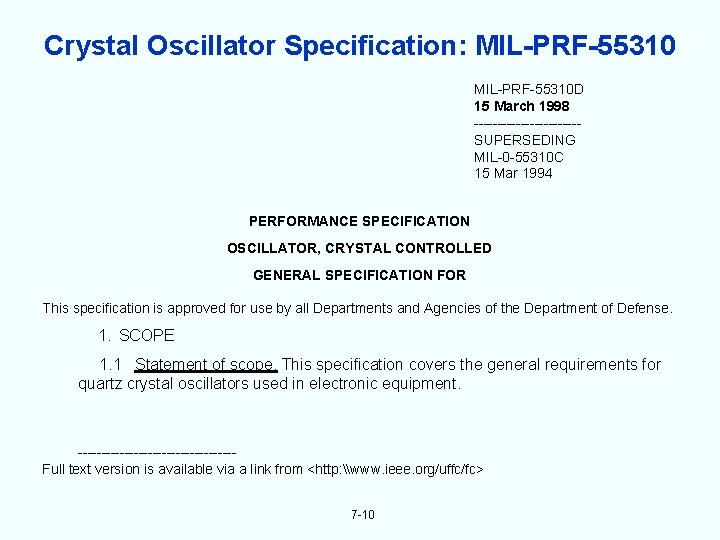 Crystal Oscillator Specification: MIL-PRF-55310 D 15 March 1998 -----------SUPERSEDING MIL-0 -55310 C 15 Mar