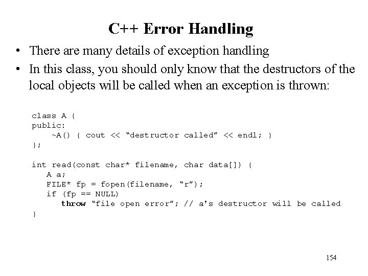 C++ Error Handling • There are many details of exception handling • In this