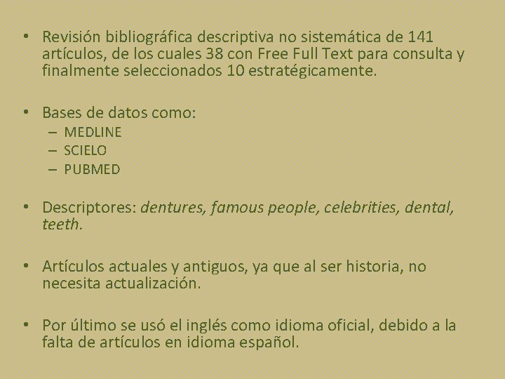  • Revisión bibliográfica descriptiva no sistemática de 141 artículos, de los cuales 38