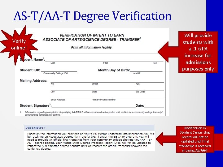 AS-T/AA-T Degree Verification Verify online! Will provide students with a. 1 GPA increase for