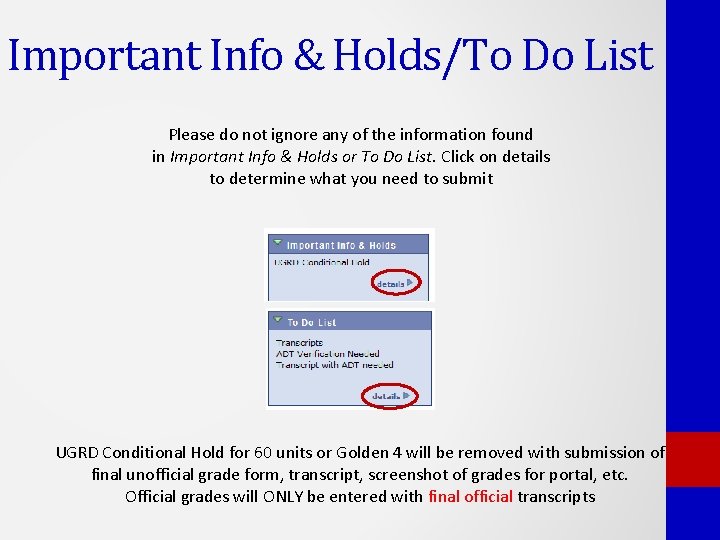Important Info & Holds/To Do List Please do not ignore any of the information