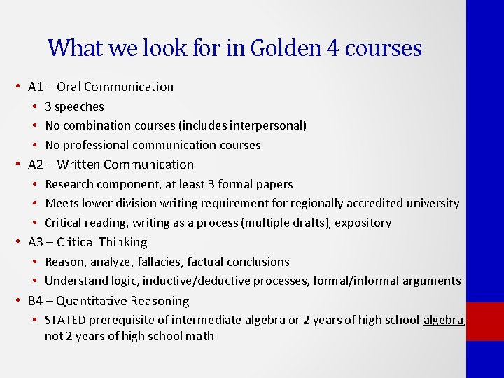 What we look for in Golden 4 courses • A 1 – Oral Communication