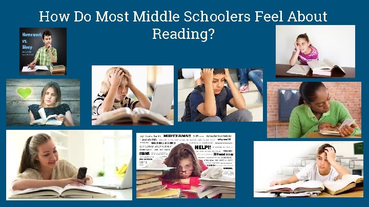 How Do Most Middle Schoolers Feel About Reading? 