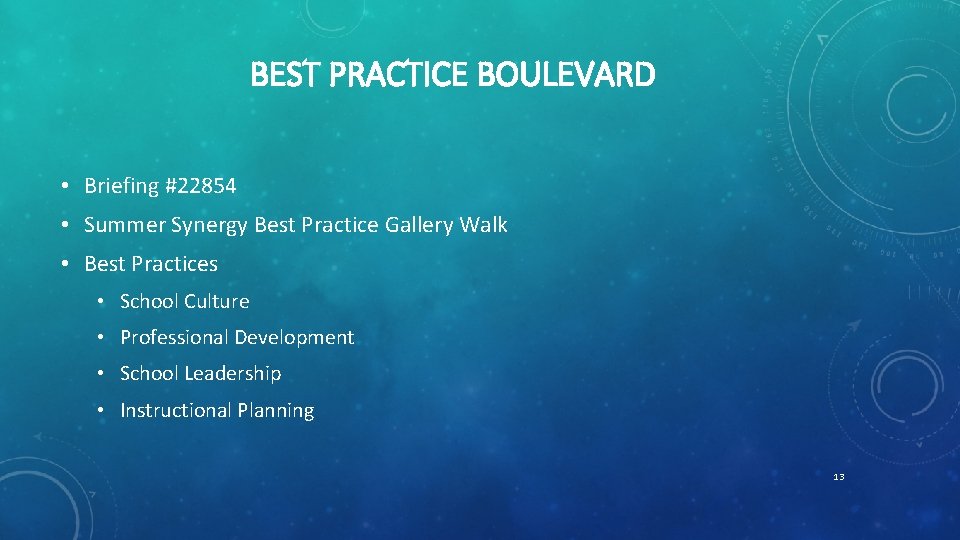 BEST PRACTICE BOULEVARD • Briefing #22854 • Summer Synergy Best Practice Gallery Walk •