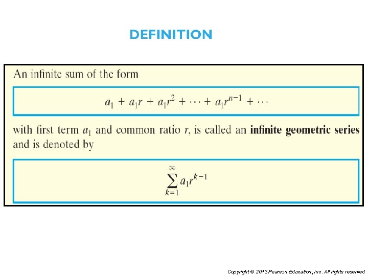 Copyright © 2013 Pearson Education, Inc. All rights reserved 