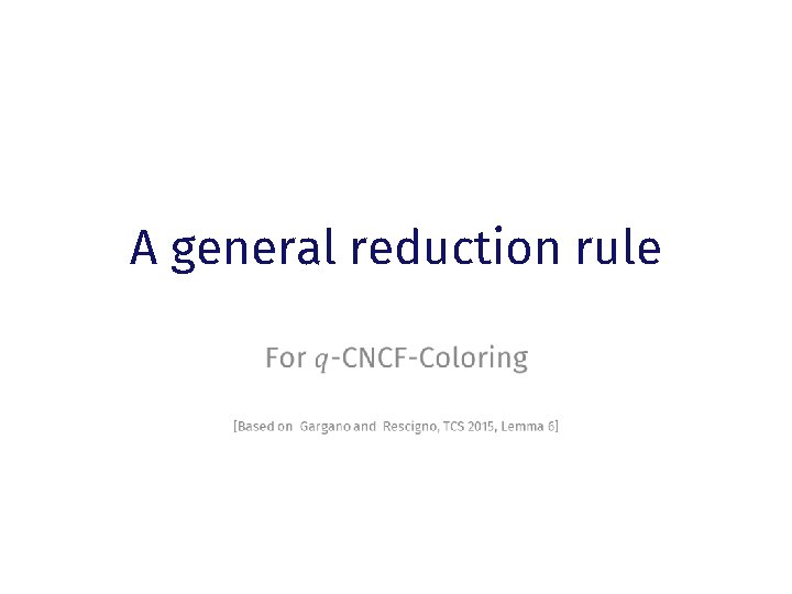 A general reduction rule 