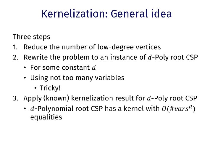Kernelization: General idea • 