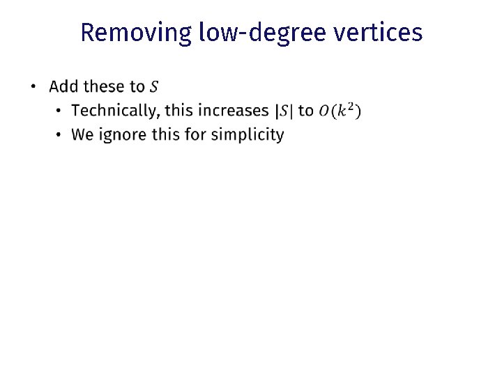 Removing low-degree vertices • 