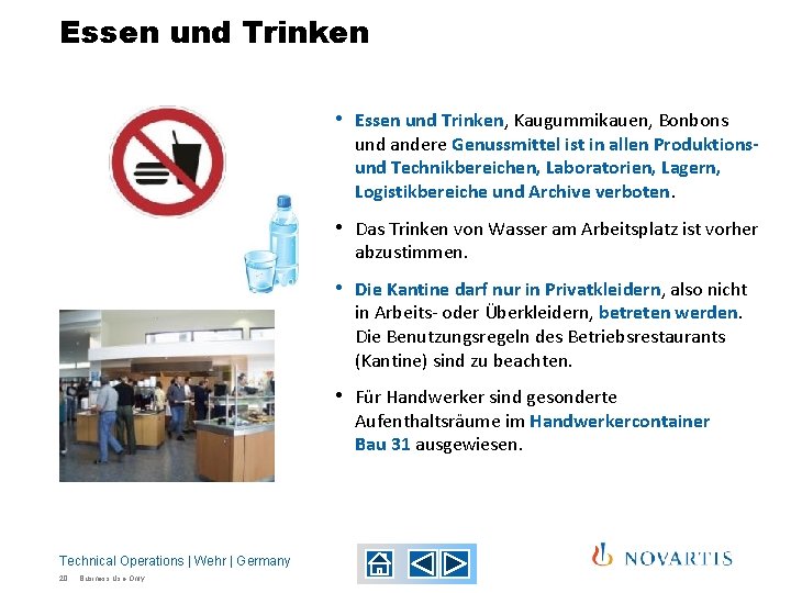Essen und Trinken • Essen und Trinken, Kaugummikauen, Bonbons und andere Genussmittel ist in Essen und Trinken • Essen und Trinken, Kaugummikauen, Bonbons und andere Genussmittel ist in