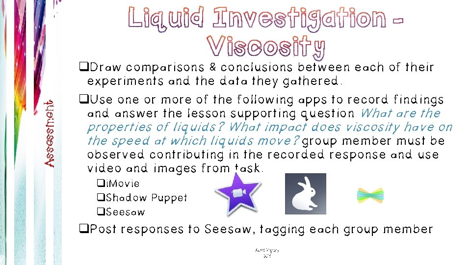 Assessment q. Draw comparisons & conclusions between each of their experiments and the data