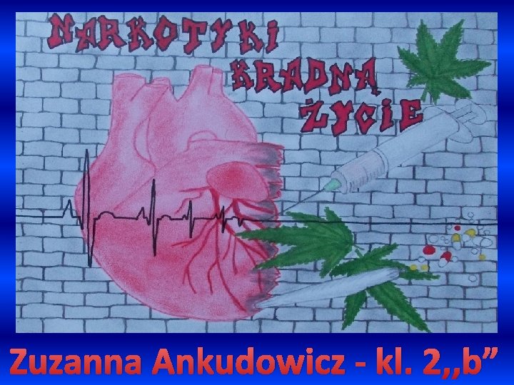 Zuzanna Ankudowicz - kl. 2, , b” 