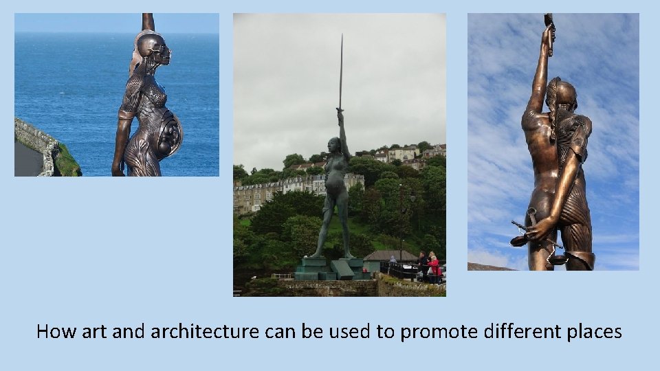 How art and architecture can be used to promote different places 