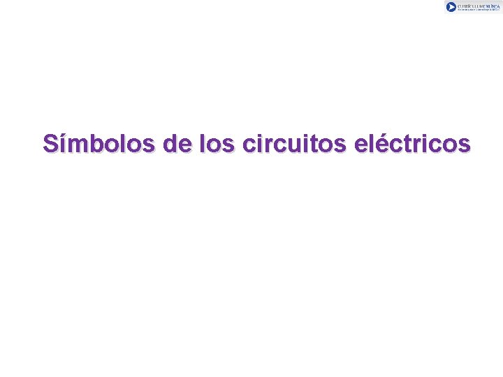 Símbolos de los circuitos eléctricos 