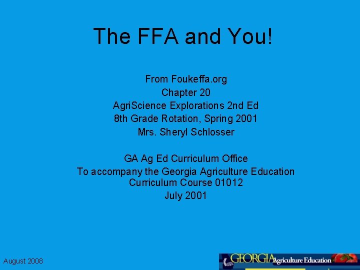 The FFA and You! From Foukeffa. org Chapter 20 Agri. Science Explorations 2 nd