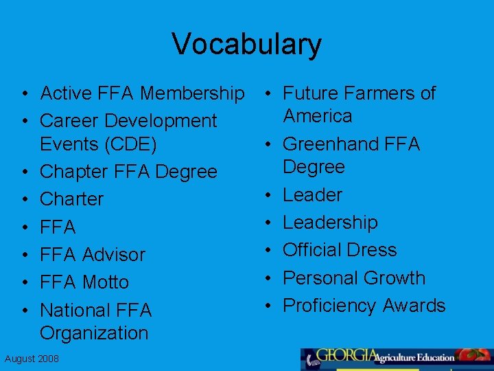 Vocabulary • Active FFA Membership • Career Development Events (CDE) • Chapter FFA Degree