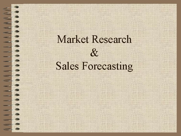Market Research & Sales Forecasting 