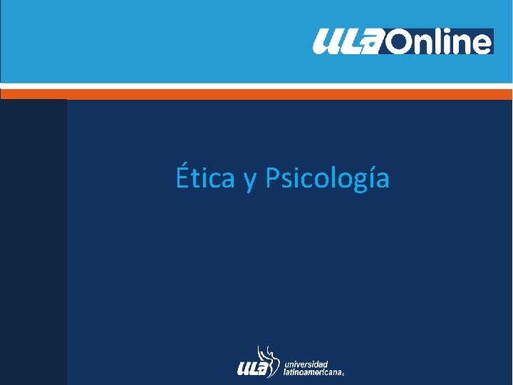 Ética y Psicología 