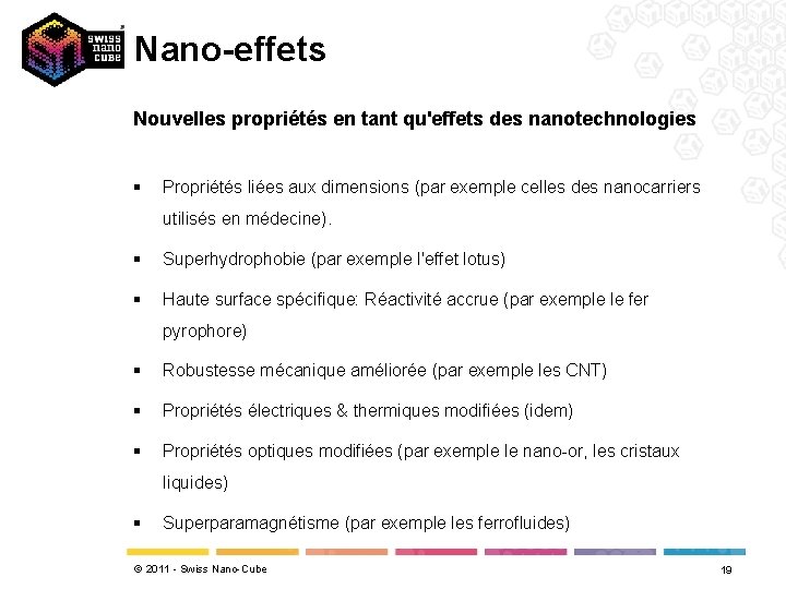 Nano-effets Nouvelles propriétés en tant qu'effets des nanotechnologies § Propriétés liées aux dimensions (par