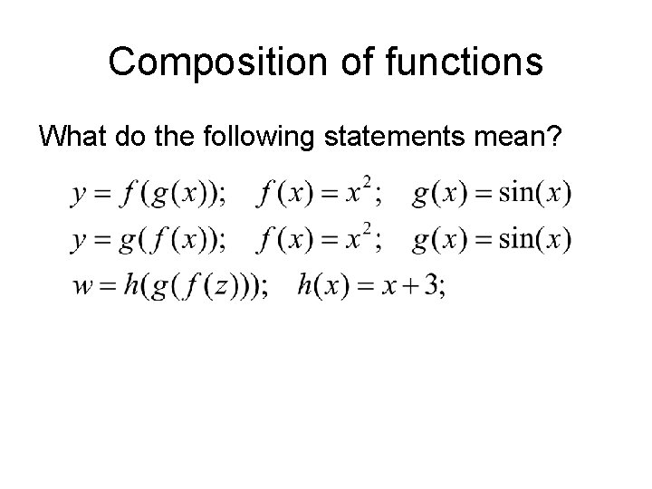 Composition of functions What do the following statements mean? 