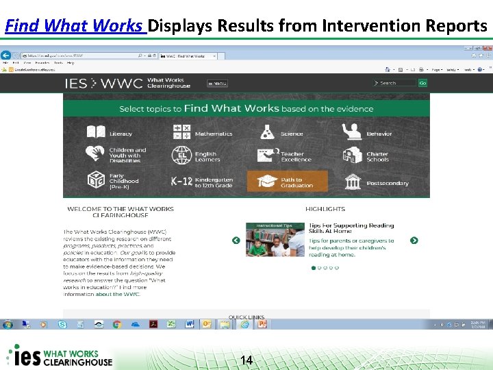 Find What Works Displays Results from Intervention Reports 14 