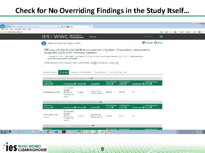 Check for No Overriding Findings in the Study Itself… 8 