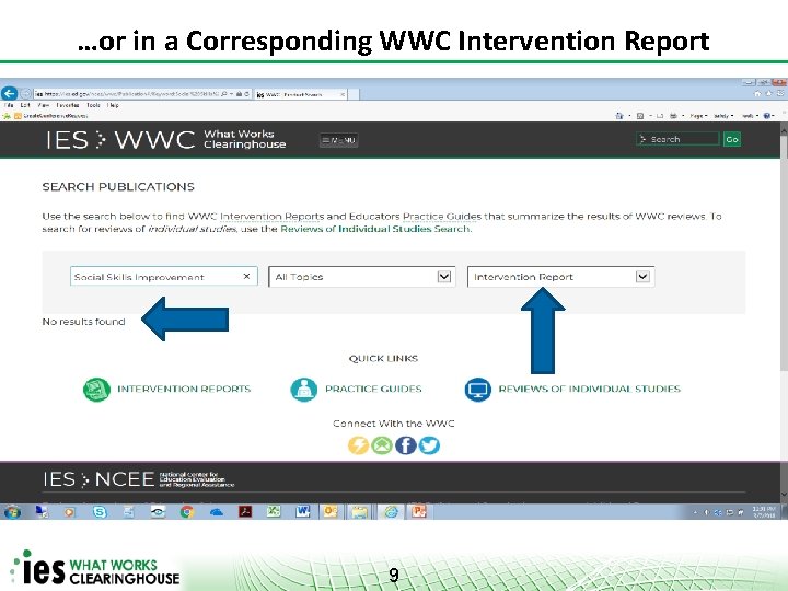 …or in a Corresponding WWC Intervention Report 9 