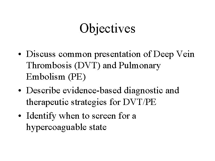 Venous Thromboembolism Ve Deep Vein Thrombosis Dvt And