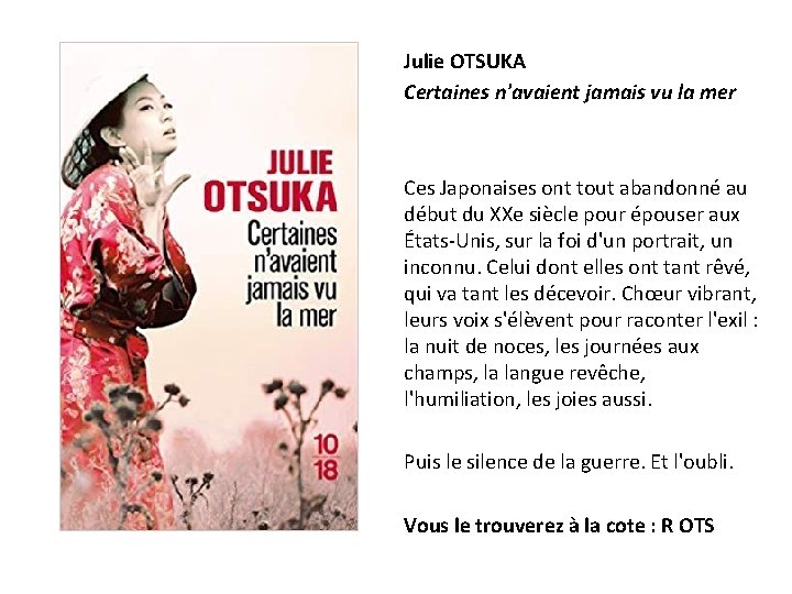 Julie OTSUKA Certaines n'avaient jamais vu la mer Ces Japonaises ont tout abandonné au