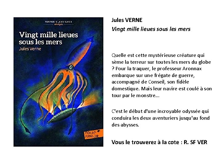 Jules VERNE Vingt mille lieues sous les mers Quelle est cette mystérieuse créature qui