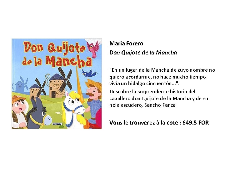 Maria Forero Don Quijote de la Mancha "En un lugar de la Mancha de