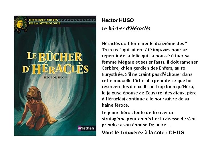 Hector HUGO Le bûcher d’Héraclès doit terminer le douzième des " Travaux " qui