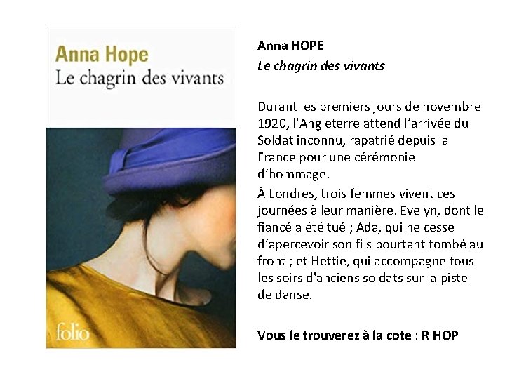 Anna HOPE Le chagrin des vivants Durant les premiers jours de novembre 1920, l’Angleterre