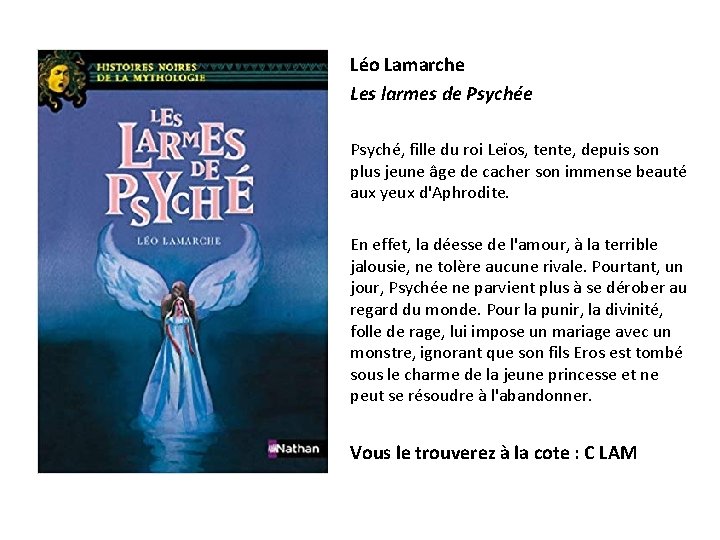 Léo Lamarche Les larmes de Psyché, fille du roi Leïos, tente, depuis son plus