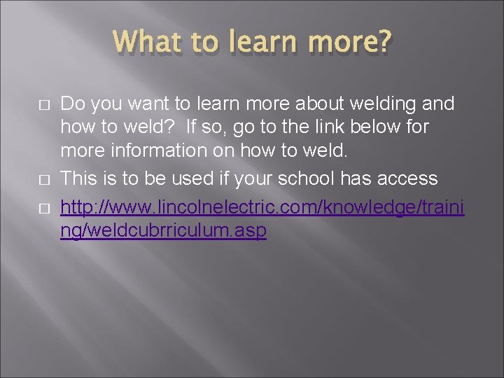 What to learn more? � � � Do you want to learn more about