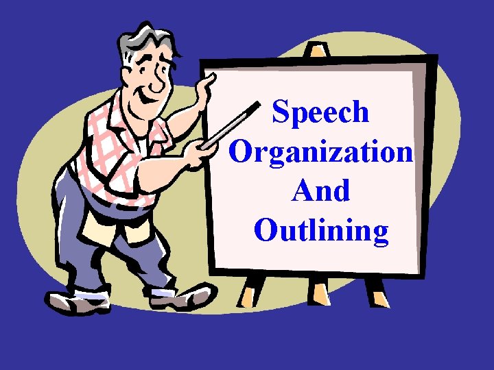 Speech Organization And Outlining 