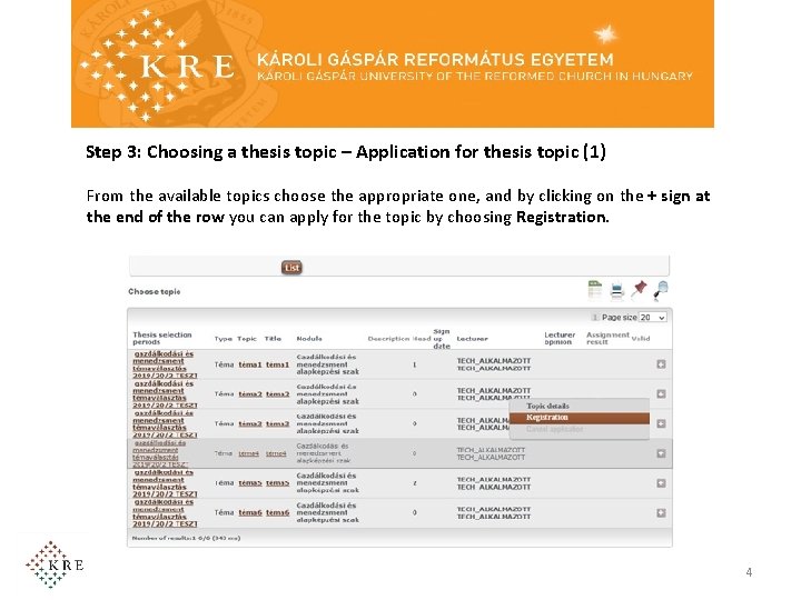 Step 3: Choosing a thesis topic – Application for thesis topic (1) From the Step 3: Choosing a thesis topic – Application for thesis topic (1) From the