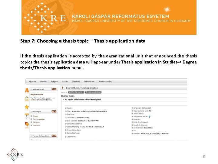 Step 7: Choosing a thesis topic – Thesis application data If thesis application is Step 7: Choosing a thesis topic – Thesis application data If thesis application is