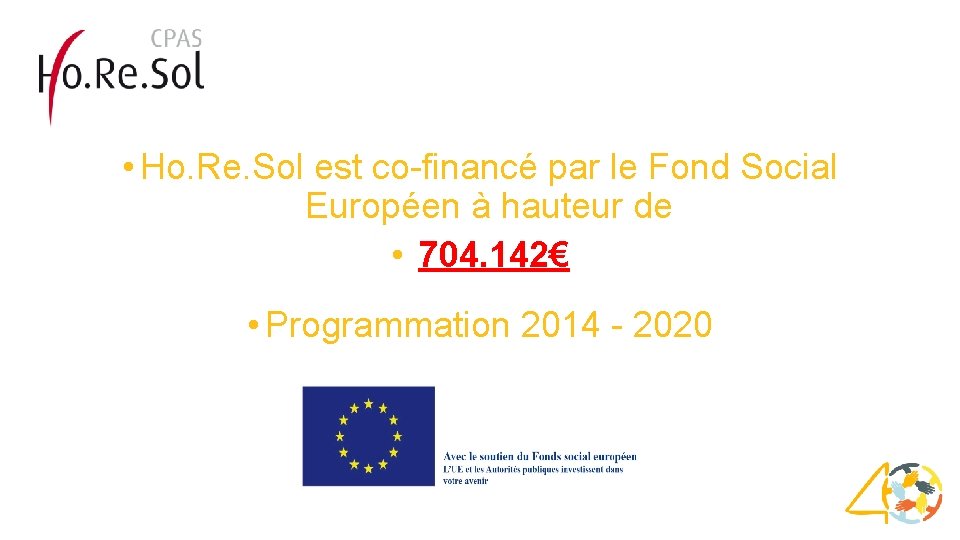  • Ho. Re. Sol est co-financé par le Fond Social Européen à hauteur