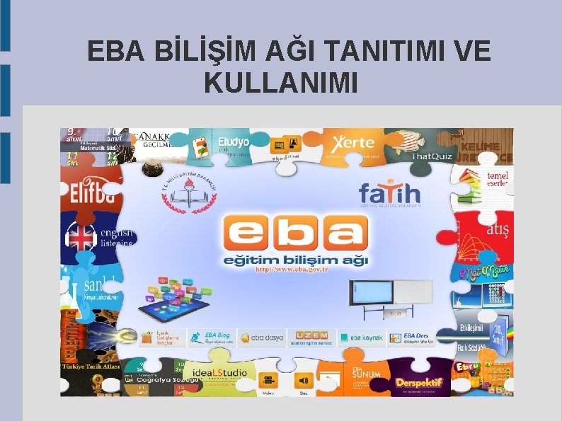 EBA BİLİŞİM AĞI TANITIMI VE KULLANIMI 