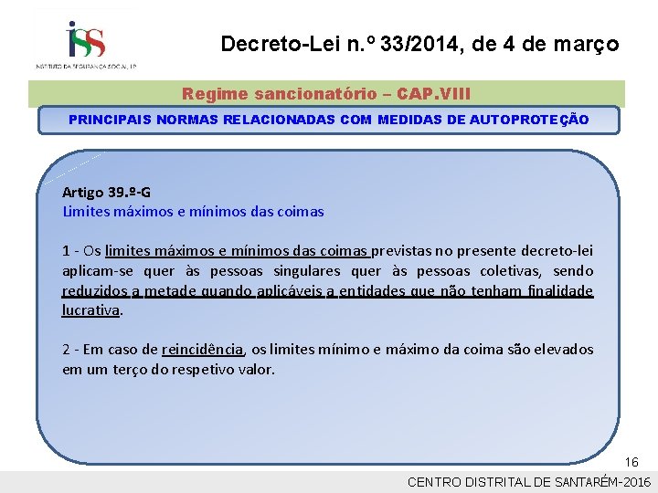 Decreto-Lei n. º 33/2014, de 4 de março Regime sancionatório – CAP. VIII PRINCIPAIS